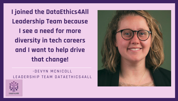 Devyn McNicoll DataEthics4All Leadership Team Testimonial