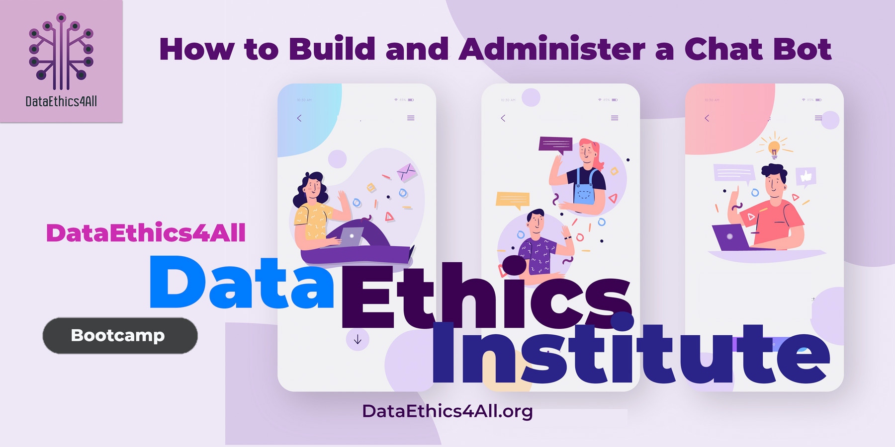 How-to-build-and-administer-a-Chat-bot-using-the-Socratic-questioning-method_DataEthics4All-Bootcamp-Master-Class_Data-Ethics-Institute
