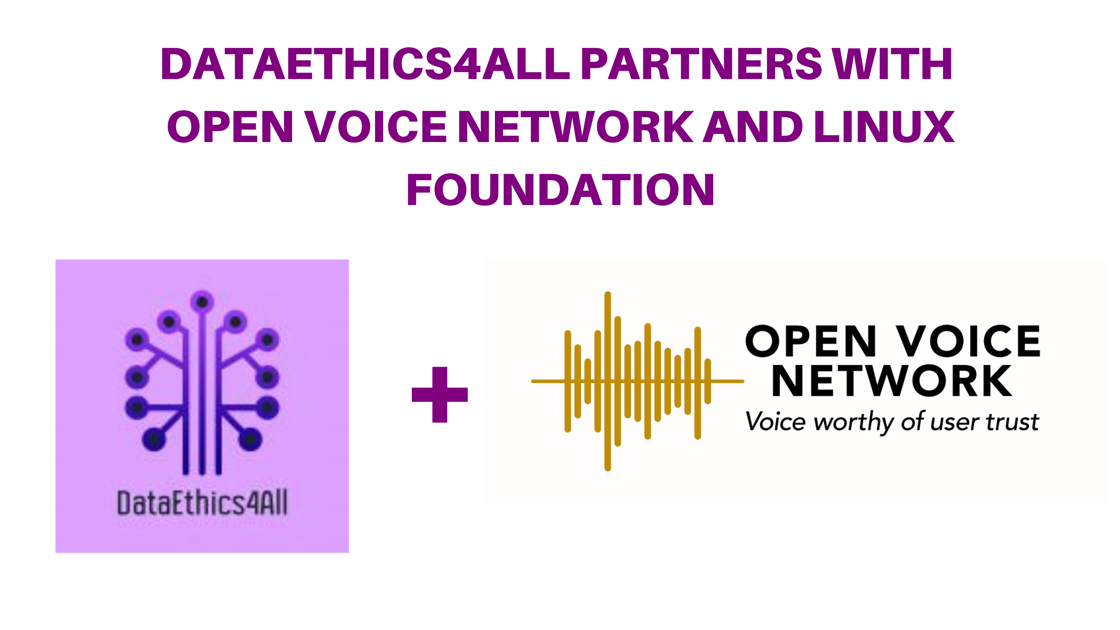 dataethics4all partners with open voice network and linux foundation