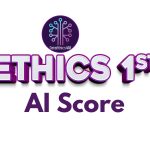 Ethics 1st AI Score by DataEthics4All Foundation. A Score on a Company's Ethical Data+AI Practices by their Employees and Customers.